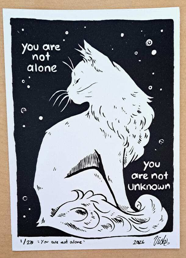 You are not alone, screenprint on paper, 2026, 5 x 7 inches.
