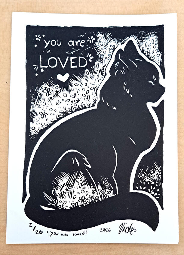 You are loved, screenprint on paper, 2026, 5 x 7 inches.